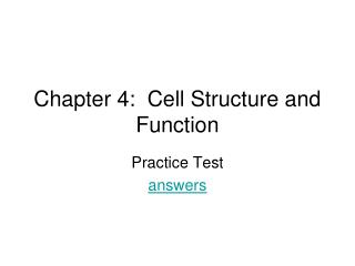 Chapter 4: Cell Structure and Function