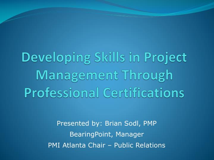 developing skills in project management through professional certifications