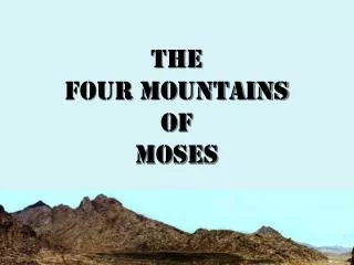 The Four Mountains Of Moses