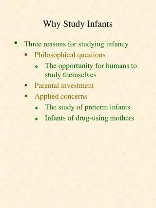 Why Study Infants