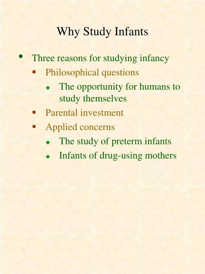 why study infants