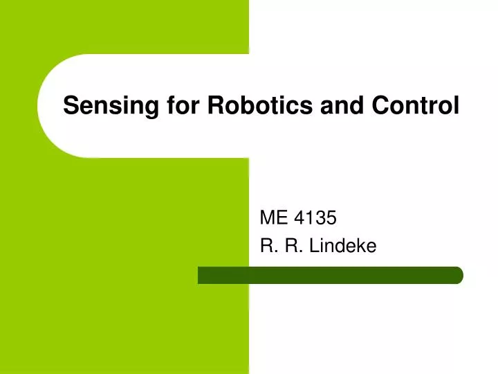 sensing for robotics and control