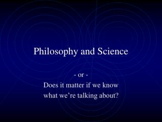 Philosophy and Science