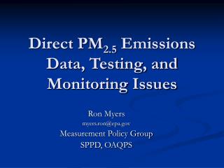 Direct PM 2.5 Emissions Data, Testing, and Monitoring Issues