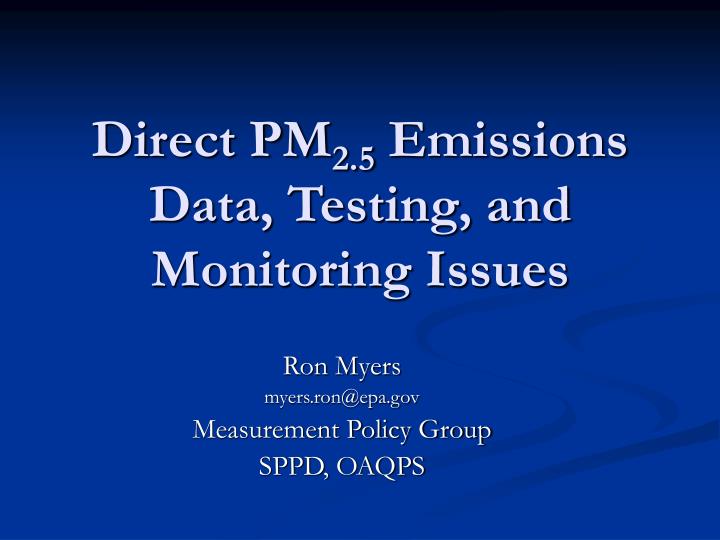 direct pm 2 5 emissions data testing and monitoring issues