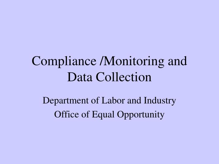 compliance monitoring and data collection