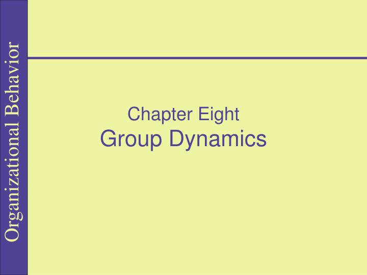 chapter eight group dynamics