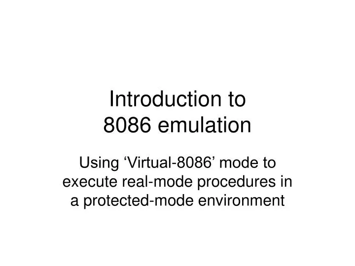 introduction to 8086 emulation