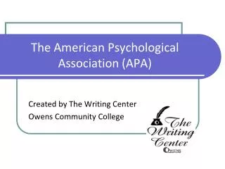 The American Psychological Association (APA)