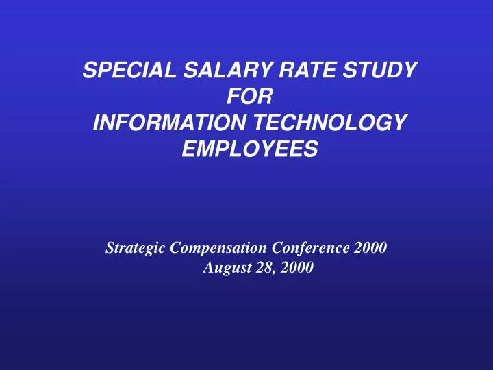 special salary rate study for information technology employees