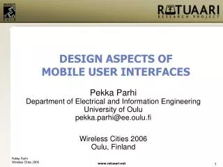 Pekka Parhi Department of Electrical and Information Engineering University of Oulu pekka.parhi@ee.oulu.fi Wireless Citi