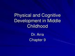 Physical and Cognitive Development in Middle Childhood