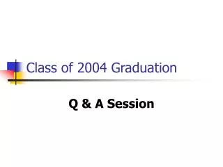Class of 2004 Graduation