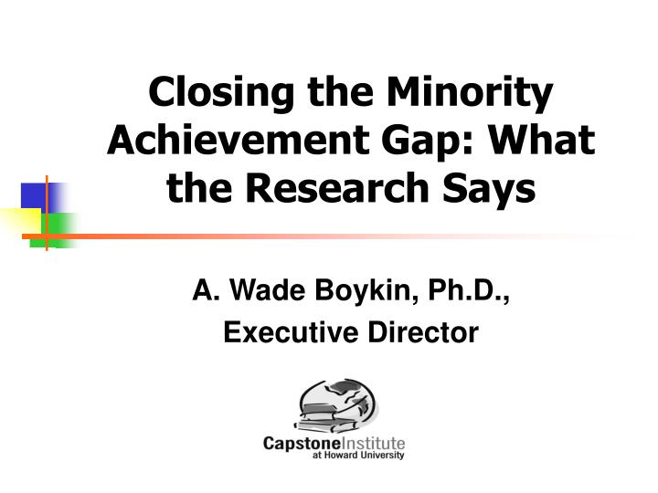 closing the minority achievement gap what the research says