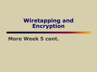 Wiretapping and Encryption