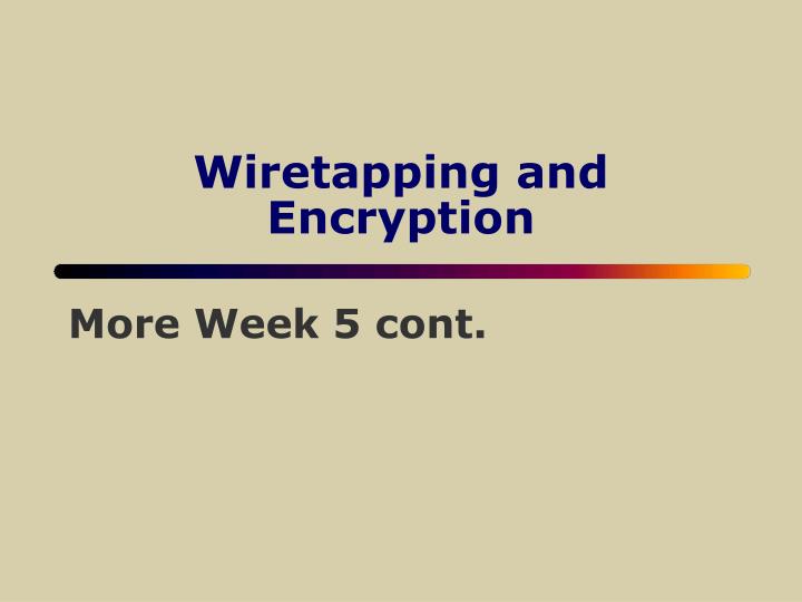 wiretapping and encryption