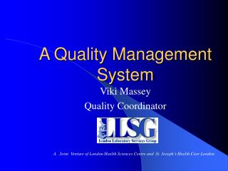 A Quality Management System