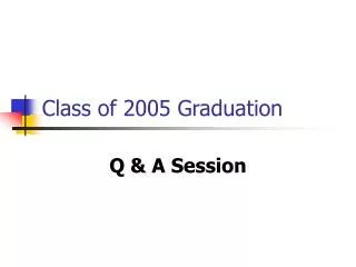 Class of 2005 Graduation