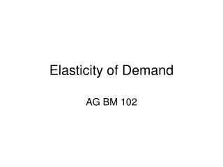 Elasticity of Demand