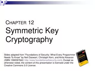 C HAPTER 12 Symmetric Key Cryptography