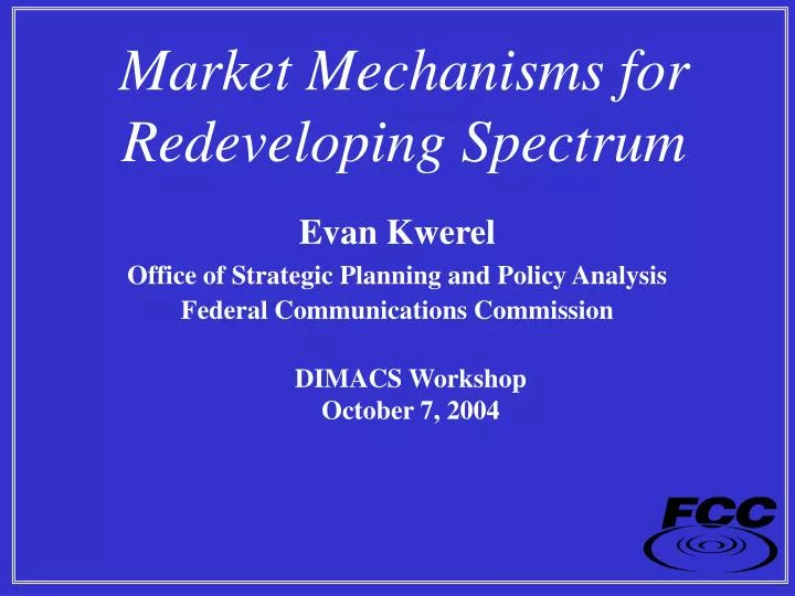 market mechanisms for redeveloping spectrum