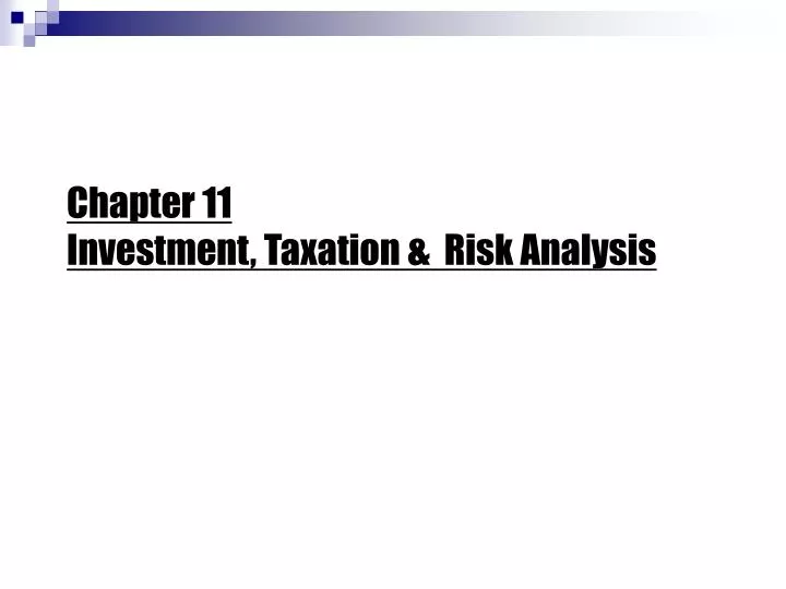 chapter 11 investment taxation risk analysis