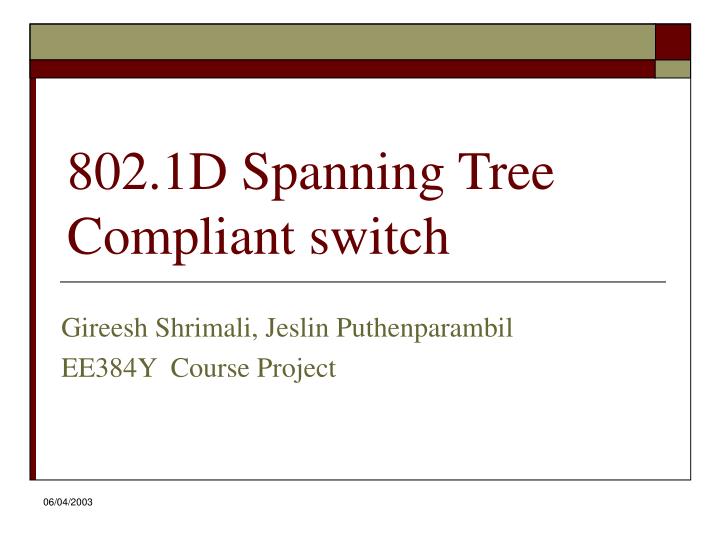 802 1d spanning tree compliant switch