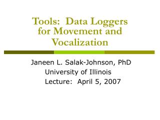 Tools: Data Loggers for Movement and Vocalization