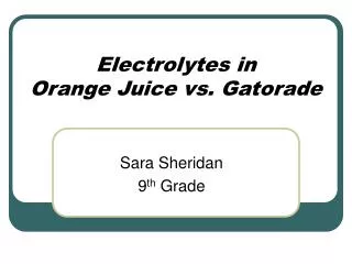 Electrolytes in Orange Juice vs. Gatorade