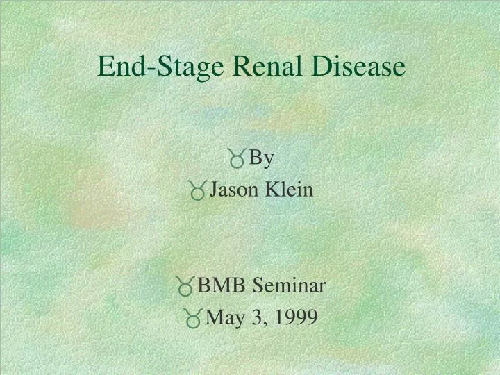 end stage renal disease