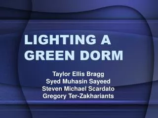 LIGHTING A GREEN DORM