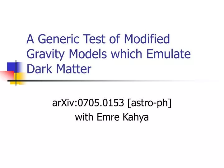 a generic test of modified gravity models which emulate dark matter
