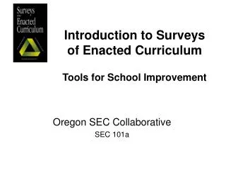 Introduction to Surveys of Enacted Curriculum Tools for School Improvement