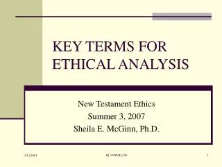 KEY TERMS FOR ETHICAL ANALYSIS