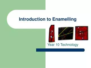 Introduction to Enamelling