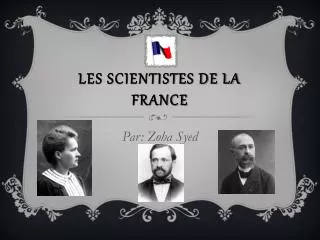 Three French Scientists culture powerpoint