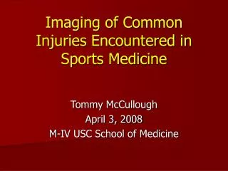Imaging of Common Injuries Encountered in Sports Medicine