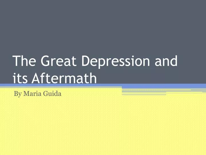 the great depression and its aftermath
