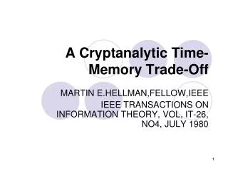 A Cryptanalytic Time-Memory Trade-Off