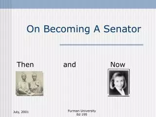 On Becoming A Senator