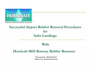 Hurrisafe 8035 Runway Rubber Remover