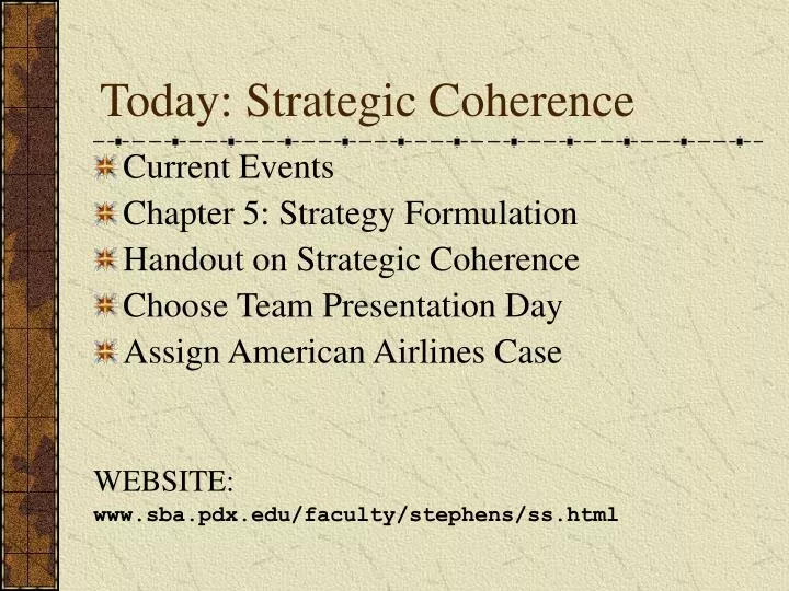 today strategic coherence