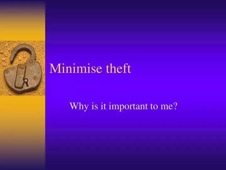 minimise theft
