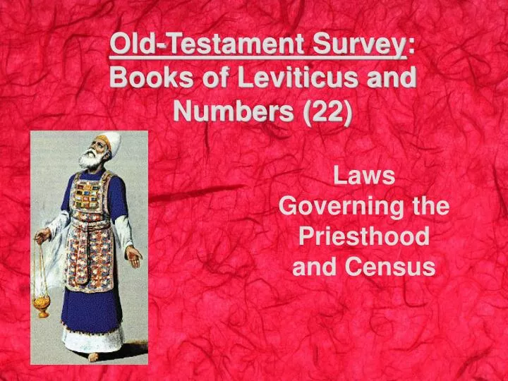 old testament survey books of leviticus and numbers 22