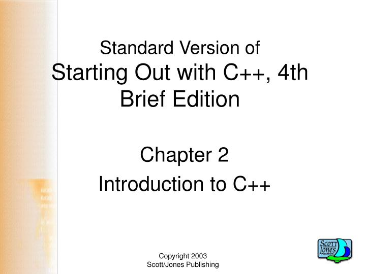 standard version of starting out with c 4th brief edition