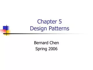 Chapter 5 Design Patterns