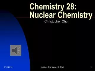 Chemistry 28: Nuclear Chemistry
