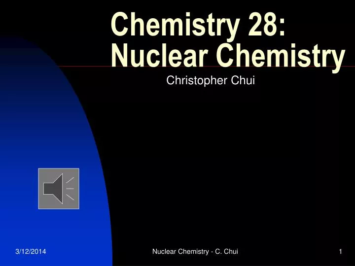 chemistry 28 nuclear chemistry