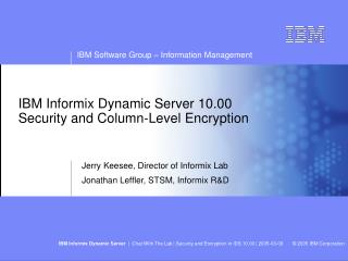 IBM Informix Dynamic Server 10.00 Security and Column-Level Encryption