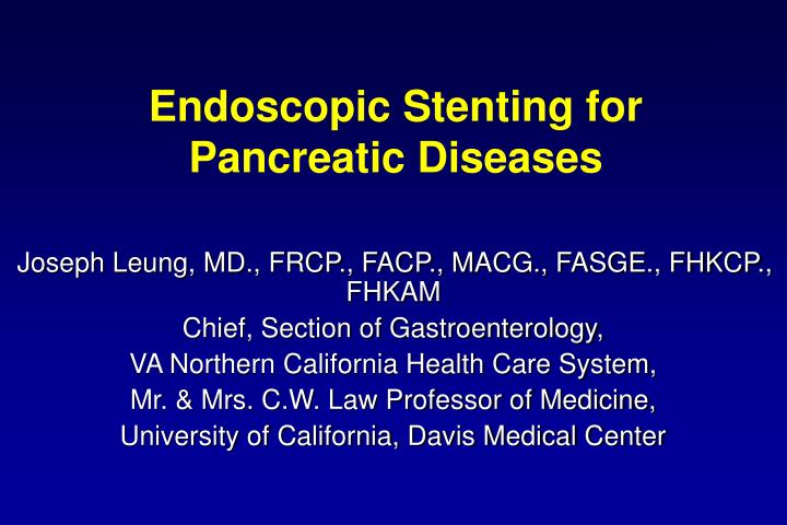 endoscopic stenting for pancreatic diseases